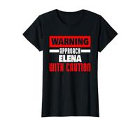 Approccio Elena Con Attenzione Divertente Elena Nome Maglietta