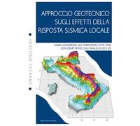 Approccio geotecnico sugli effetti della risposta sismica locale. Guida aggiornata agli eurocodici e NTC 2018 con esempi pratici sull'analisi in 1D e 2D