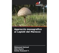 Approccio monografico ai Lepioti del Marocco