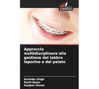 Approccio multidisciplinare alla gestione del labbro leporino e del palato