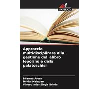 Approccio multidisciplinare alla gestione del labbro leporino e della palatoschisi