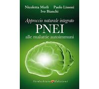 Approccio naturale integrato PNEI alle malattie autoimmuni