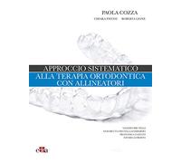 Approccio sistematico alla terapia ortodontica con allineatori