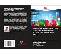 Approche analytique QbD pour une robustesse accrue des méthodes HPLC