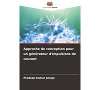 Approche de conception pour un générateur d'impulsions de courant