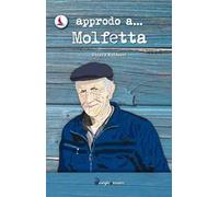 Approdo a... Molfetta