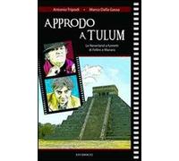 Approdo a Tulum. Le Neverland a fumetti di Fellini e Manara
