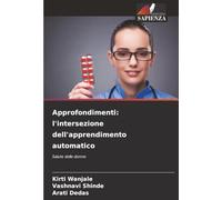 Approfondimenti: l'intersezione dell'apprendimento automatico: Salute delle donne
