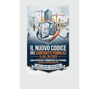Approfondimento nuovo codice degli appalti: decreto legislativo 30/2023 approfondimento per esami e concorsi