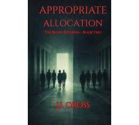 Appropriate Allocation: The Blind Interval - Book Two
