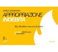 Appropriazione indebita. Ray Bradbury non era di destra