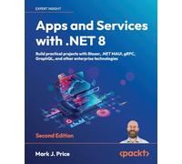 Mark J. Price Apps and Services with .NET 8 (Tascabile)