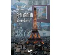 Appuntamenti. Storia di Daniela