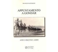 Appuntamento a Gondar. Africa orientale addio