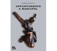 Appuntamento a Mariupol. Con audiolibro letto dall'autore