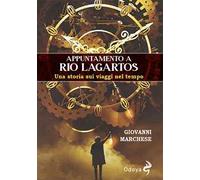 Appuntamento a Rio Lagartos. Una storia sui viaggi nel tempo