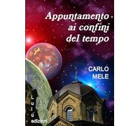 Appuntamento ai confini del tempo