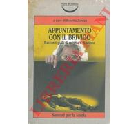 Appuntamento con il brivido. Racconti gialli di enigma e di azione.