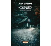 Appuntamento con il male. I delitti dello Yorkshire