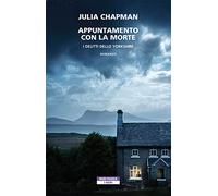 Appuntamento con la morte. I delitti dello Yorkshire