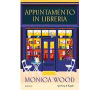 Libri Monica Wood - Appuntamento In Libreria