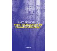 Appunti autobiografici di uno psicoanalista relazionale