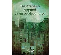 Appunti da un bordello turco. Nuova ediz.