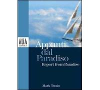 Appunti dal paradiso. Testo inglese a fronte