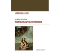 Appunti delle lezioni di diritto amministrativo europeo