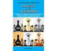 Appunti di alchimia. Per una corretta impostazione teorica e una buona pratica