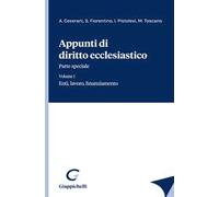 Appunti di diritto ecclesiastico. Parte speciale. Vol. 1: Enti, lavoro, finanziamento