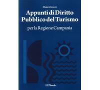 Appunti di Diritto Pubblico del Turismo per la Regione Campania - [ETPbooks]