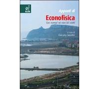 Appunti di econofisica. Con esempi ed esercizi svolti