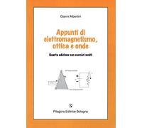 Appunti di elettromagnetismo, ottica e onde
