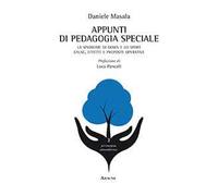 Appunti di pedagogia speciale. La sindrome di down e lo sport. Cause, effetti e proposte operative