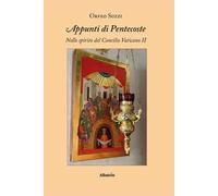 Appunti di Pentecoste. Nello spirito del Concilio Vaticano II