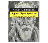 Appunti di prova generale. Come sarebbe stata la morte?