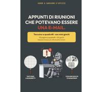 Appunti di riunioni che potevano essere una e-mail: Quaderno ironico a quadretti con giochi e passatempi · Idea regalo ironica per un collega ... · Quaderno appunti a tema ufficio