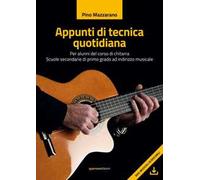 Appunti di tecnica quotidiana. Per alunni del corso di chitarra. Scuole secondarie di primo grado ad indirizzo musicale. Ediz. per la scuola. Con basi musicali scaricabili