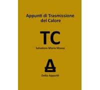 Appunti di Trasmissione del Calore