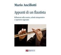 Appunti di un flautista. Riflessioni sulla musica, schede interpretative e reper
