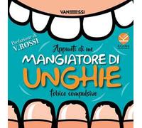 Appunti di un mangiatore di unghie fobico compulsivo