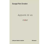 Appunti di un rider - Tornatore Giuseppe Pietro