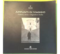 APPUNTI DI VIAGGIO FOLKLORE STORIA E RELIGIOSITÀ IN SICILIA