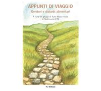 Appunti di viaggio. Genitori e disturbi alimentari
