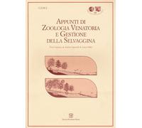 Appunti di zoologia venatoria e gestione della selvaggina