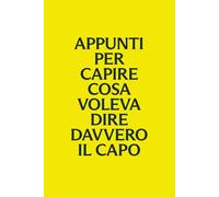 Appunti per capire cosa voleva dire davvero il capo: Quaderno ironico da ufficio per riunioni, task e messaggi poco chiari | Regalo per colleghi e manager