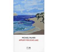 Appunti per Echo Lake - Palmer Michael