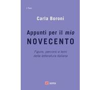 Appunti per il mio Novecento