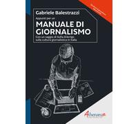 Libri Gabriele Balestrazzi - Appunti Per Un Manuale Di Giornalismo
